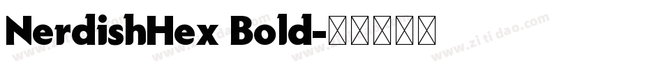 NerdishHex Bold字体转换